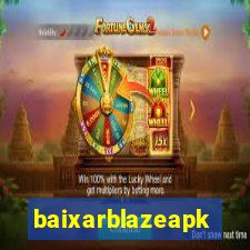 baixarblazeapk