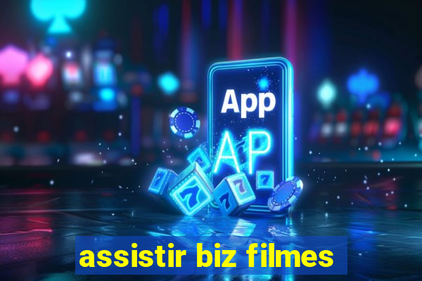 assistir biz filmes