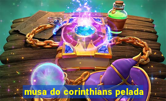 musa do corinthians pelada
