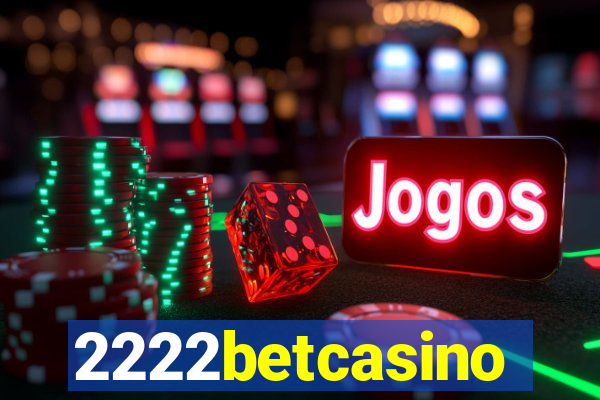 2222betcasino