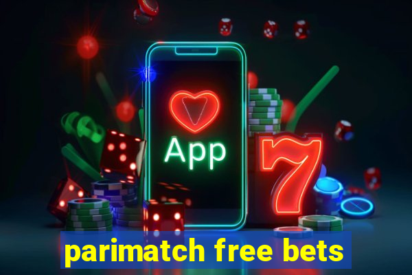 parimatch free bets