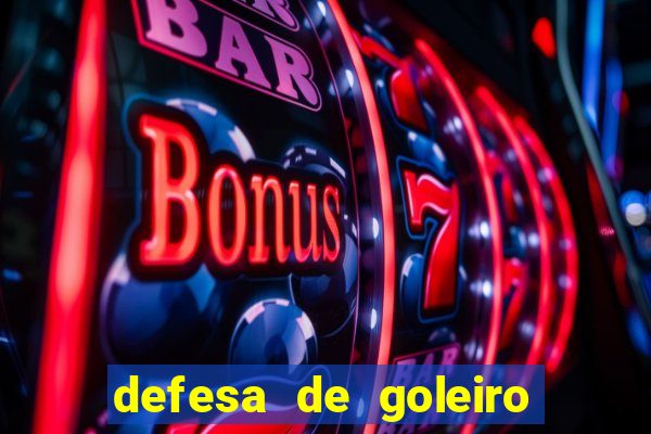 defesa de goleiro betano como funciona