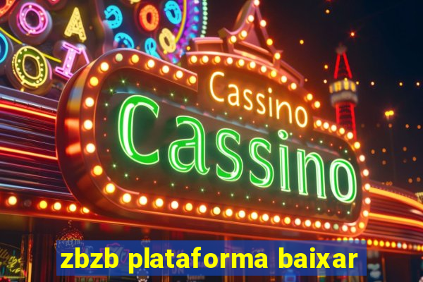zbzb plataforma baixar