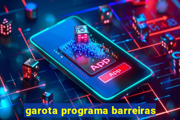 garota programa barreiras