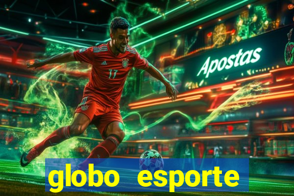 globo esporte absolutamente tudo sobre esporte enoticias pop