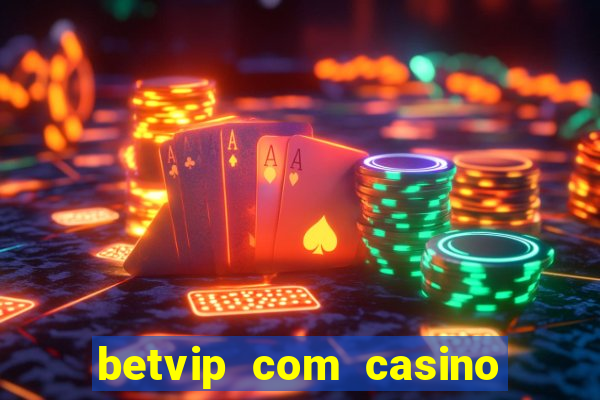 betvip com casino pgsoft fortune tiger