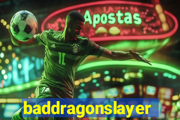 baddragonslayer