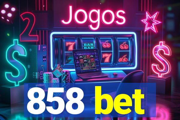 858 bet