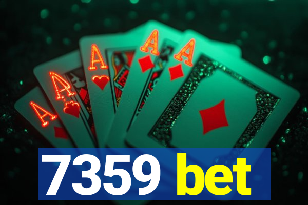 7359 bet