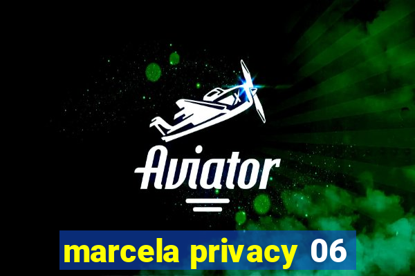 marcela privacy 06