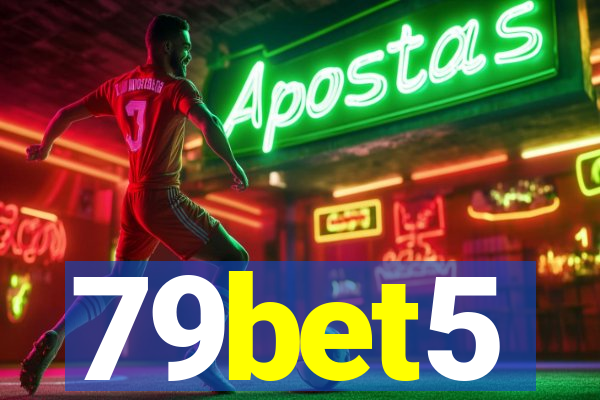 79bet5