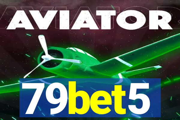 79bet5
