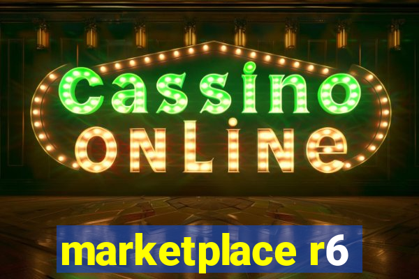 marketplace r6