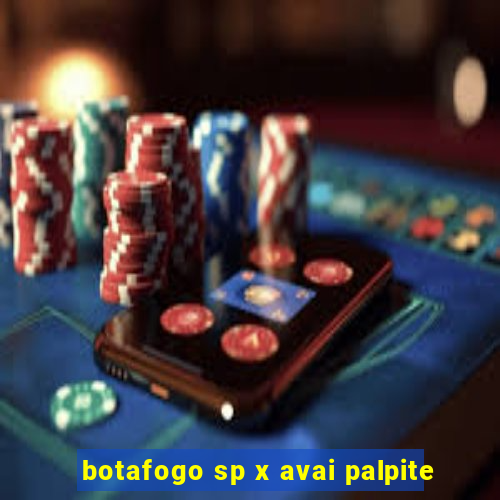 botafogo sp x avai palpite