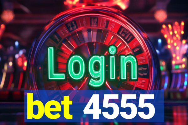 bet 4555