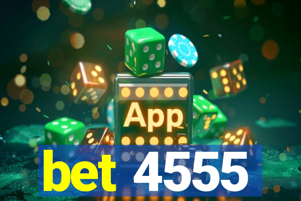 bet 4555