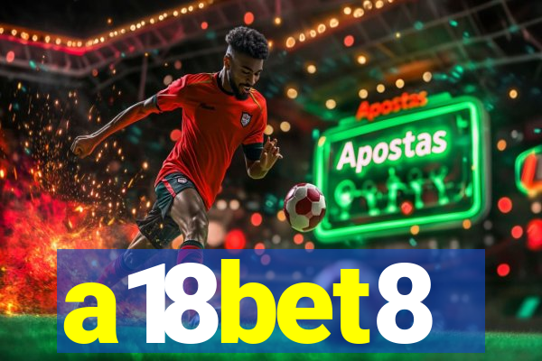 a18bet8