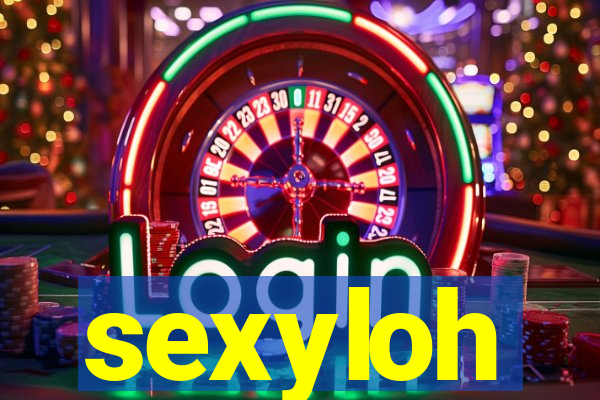 sexyloh