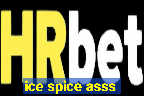 ice spice asss