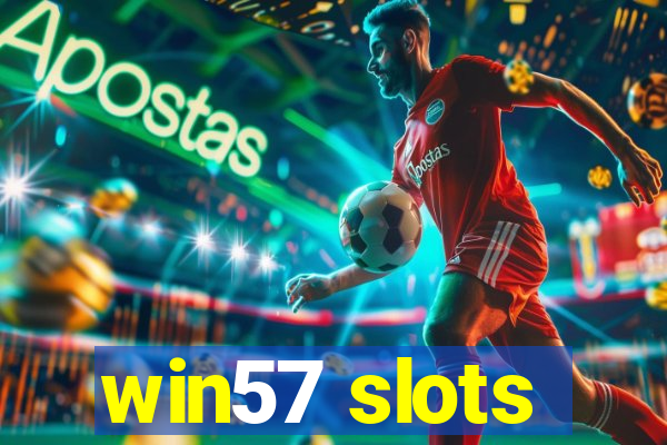 win57 slots