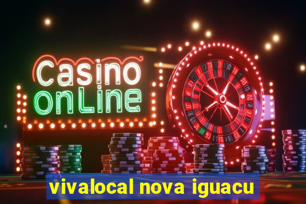 vivalocal nova iguacu