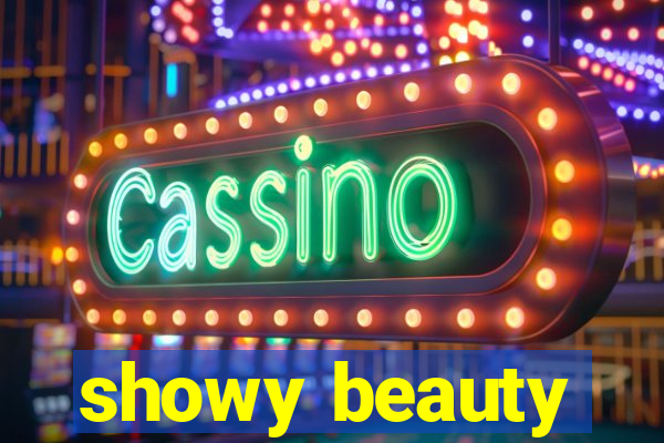 showy beauty