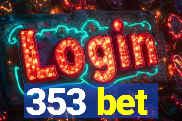 353 bet