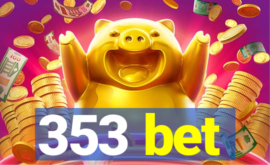 353 bet
