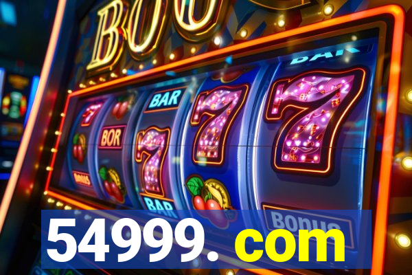 54999. com