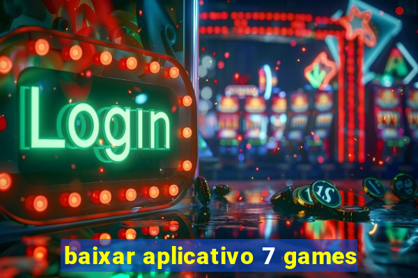 baixar aplicativo 7 games