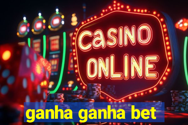 ganha ganha bet