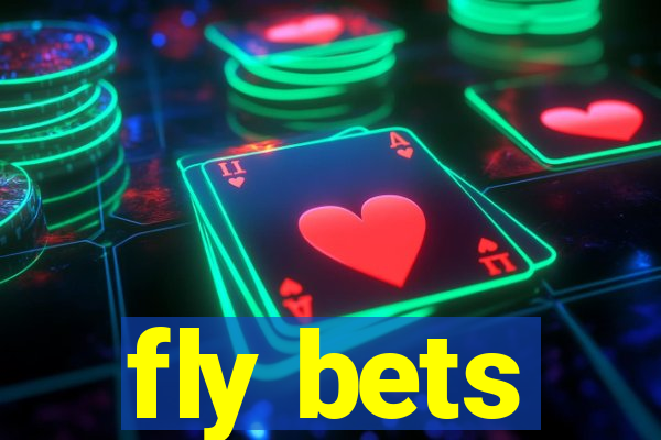 fly bets