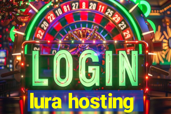 lura hosting