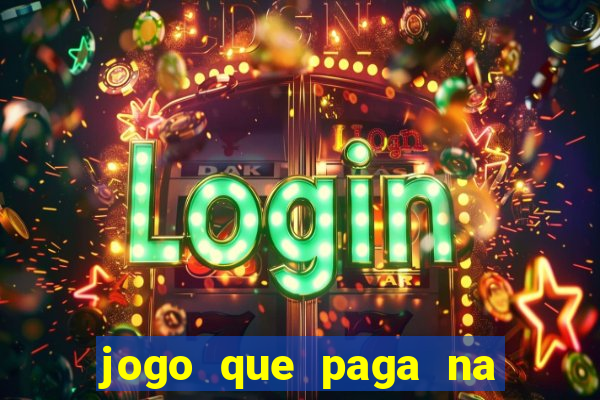 jogo que paga na hora via pix