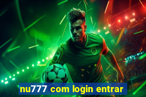 nu777 com login entrar