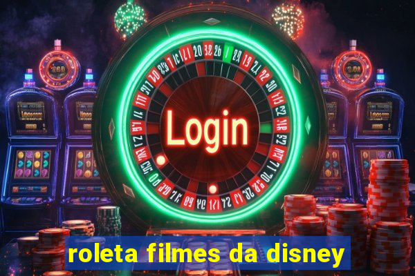 roleta filmes da disney