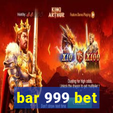 bar 999 bet