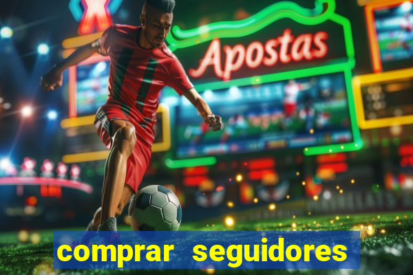 comprar seguidores para instagram barato