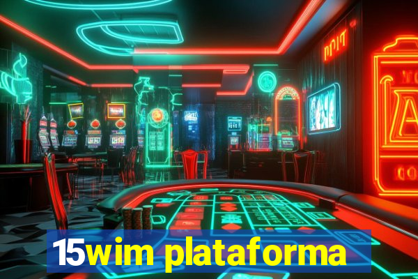 15wim plataforma