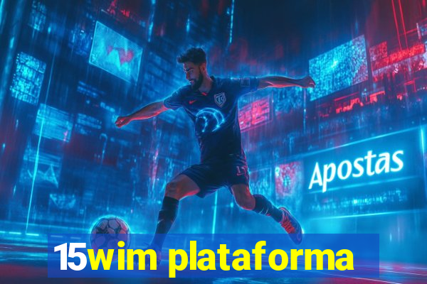 15wim plataforma