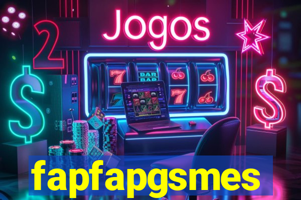 fapfapgsmes