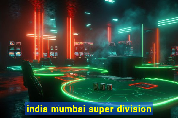 india mumbai super division