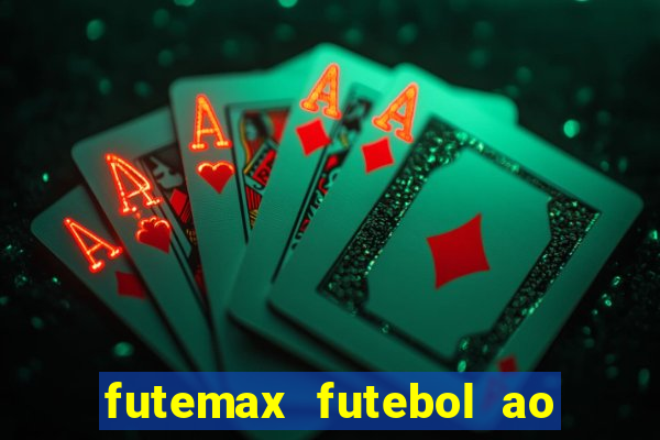 futemax futebol ao vivo na tv