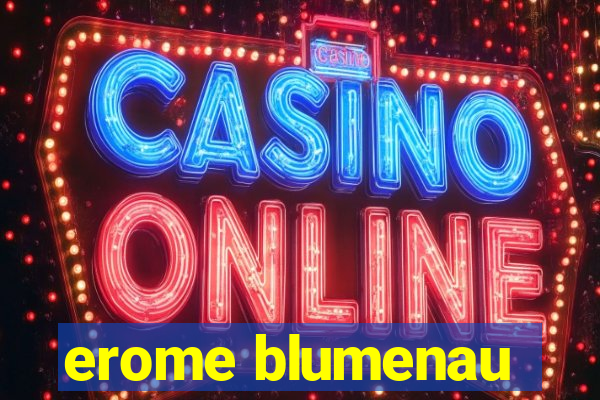 erome blumenau