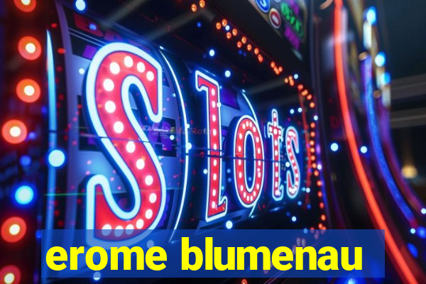 erome blumenau