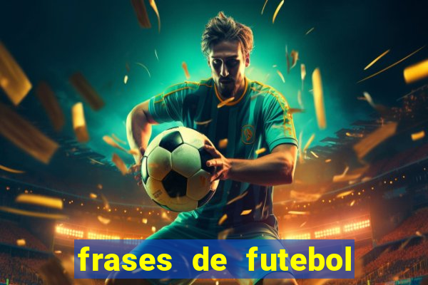 frases de futebol feminino para status tumblr