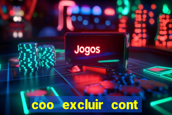 coo excluir cont f12 bet