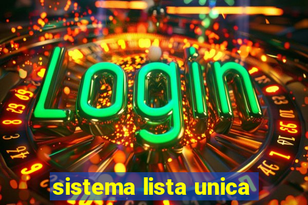 sistema lista unica