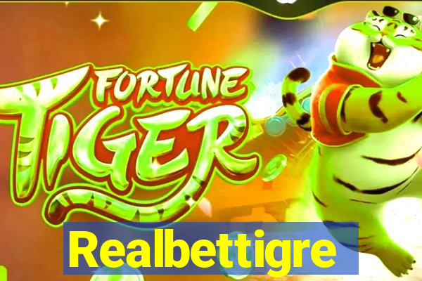 Realbettigre