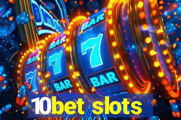 10bet slots